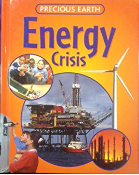 Precious Earth - Energy Crisis