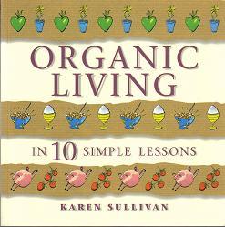 Organic Living in 10 Simple Lessons