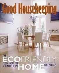 Good Housekeeping - The Ecofriendly Home