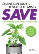 Save - Your Money, Your Time and Your Planet