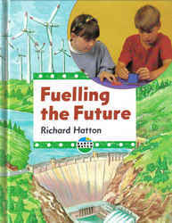 Earth watch - Fuelling the Future