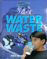 Save the Planet - Stop Water Waste