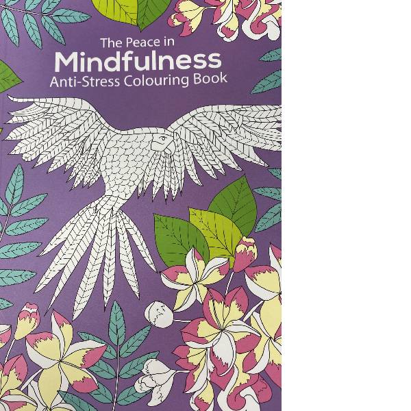 The Peace in Mindfulness Anti-Stress Colouring Book - Bird