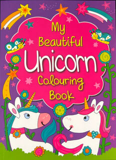 My Beautiful Unicorn Colouring Book